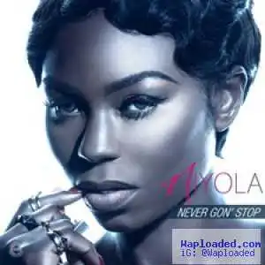 Niyola - Never Gon Stop